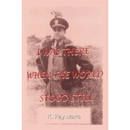 I Was There When the World Stood Still