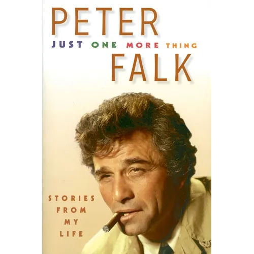 Just One More Thing: Stories from My Life