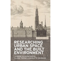 Researching Urban Space and the Built Environment