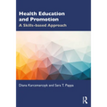 Health Education and Promotion: A Skills-Based Approach