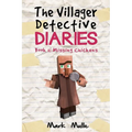 The Villager Detective Diaries Book 1: The Missing Chickens