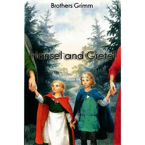 Hansel and Gretel