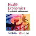 Health Economics: An Introduction for Health Professionals