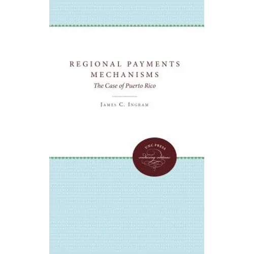 Regional Payments Mechanisms: The Case of Puerto Rico