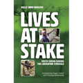 Lives at Stake: South-Sudan during the liberation struggle