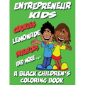 Entrepreneur Kids - A Black Children's Coloring Book