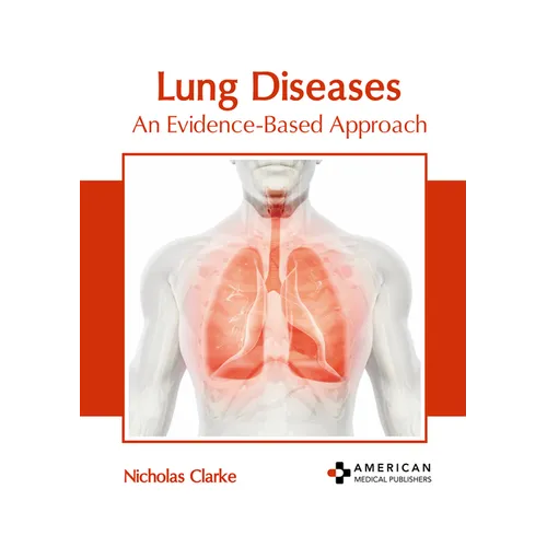 Lung Diseases: An Evidence-Based Approach