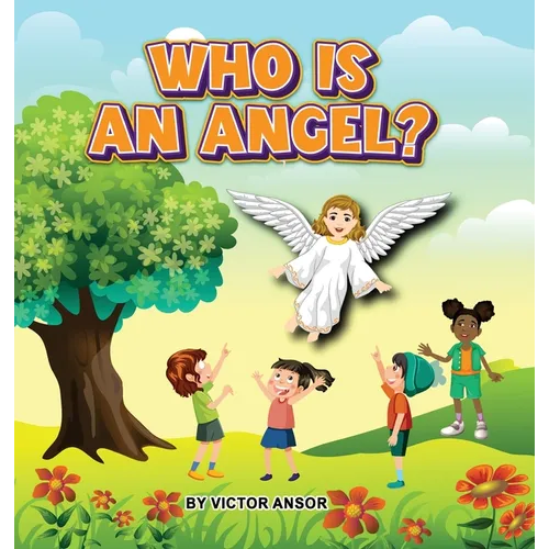 Who Is an Angel?