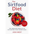 The Sirtfood Diet: The Amazing Benefits of Activating Your Skinny Gene, Including Recipes!