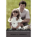 Broken Family Law: In the Best Interests of the Minor Child