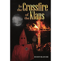 In the Crossfire of the Klans