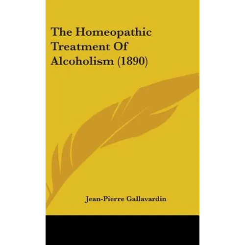 The Homeopathic Treatment Of Alcoholism (1890)