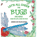 Let's All Cheer The Bugs Are Here!