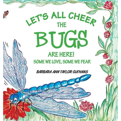 Let's All Cheer The Bugs Are Here!