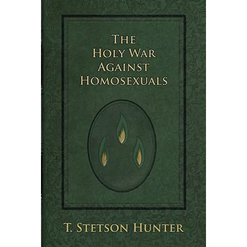 The Holy War Against Homosexuals