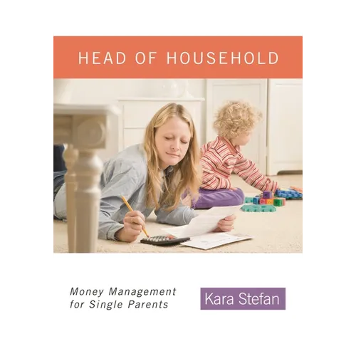 Head of Household: Money Management for Single Parents