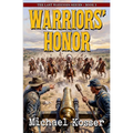 Warriors' Honor: The Last Warriors Series - Book 3