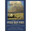 Best of Covered Wagon Women: Emigrant Girls on the Overland Trails