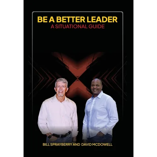 Be A Better Leader: A Situational Guide