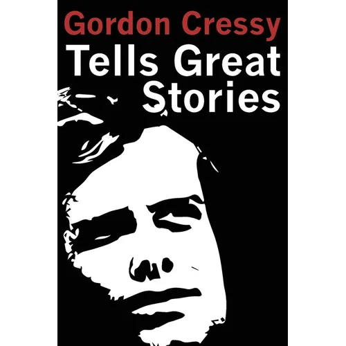 Gordon Cressy Tells Great Stories