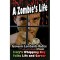 A Zombie's Life Italy's Whipping Boy Talks Life and Career