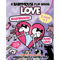 A Babymouse Flip Book: Love (Heartbreaker + Puppy Love): (A Graphic Novel)