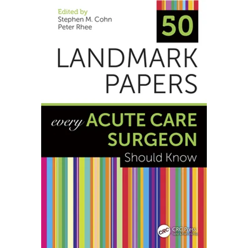 50 Landmark Papers Every Acute Care Surgeon Should Know