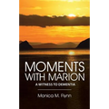 Moments with Marion: A Witness to Dementia