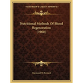 Nutritional Methods Of Blood Regeneration (1960)
