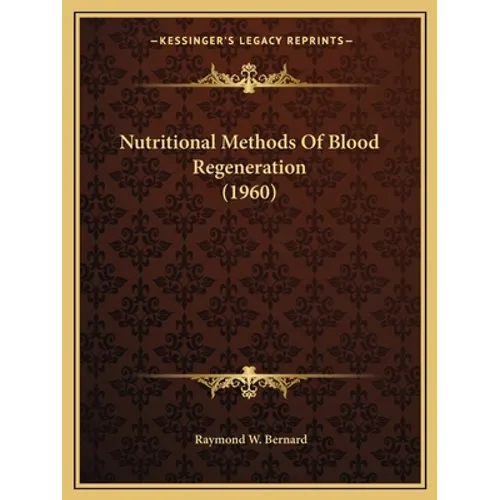Nutritional Methods Of Blood Regeneration (1960)