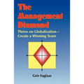 The Management Diamond: Thrive on Globalization - Create a Winning Team