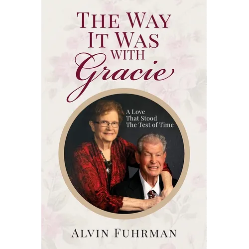 The Way It Was With Gracie