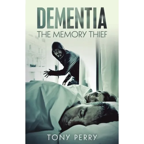 Dementia the Memory Thief