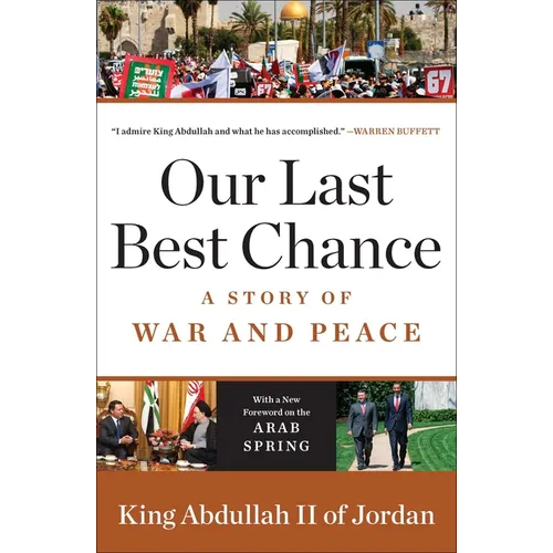 Our Last Best Chance: A Story of War and Peace