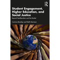 Student Engagement, Higher Education, and Social Justice: Beyond Neoliberalism and the Market