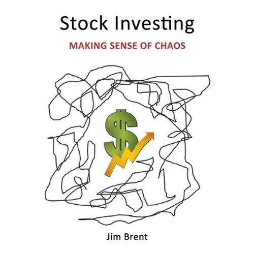 Stock Investing: Making Sense of Chaos