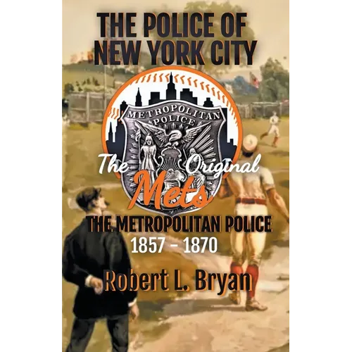 THE ORIGINAL METS, The Metropolitan Police
