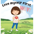 Love myself first WHY?
