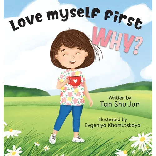 Love myself first WHY?