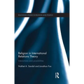 Religion in International Relations Theory: Interactions and Possibilities