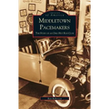 Middletown Pacemakers: The Story of an Ohio Hot Rod Club
