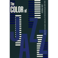 Color of Jazz: Race and Representation in Postwar American Culture
