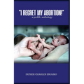 I Regret My Abortion!