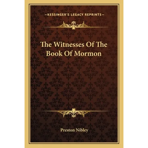The Witnesses Of The Book Of Mormon