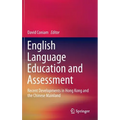 English Language Education and Assessment: Recent Developments in Hong Kong and the Chinese Mainland