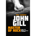 John Gill: Master of Rock: The life of a bouldering legend