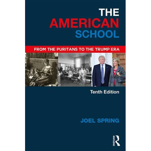 The American School: From the Puritans to the Trump Era