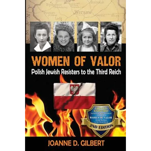 Women of Valor: Polish Jewish Resisters to the Third Reich