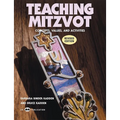 Teaching Mitzvot - Concepts, Values, and Activities (Revised Edition)