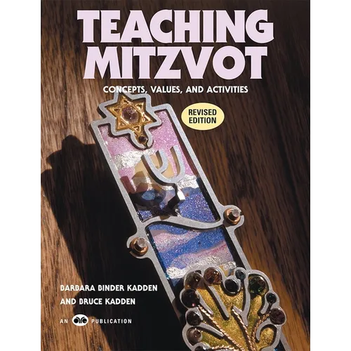 Teaching Mitzvot - Concepts, Values, and Activities (Revised Edition)